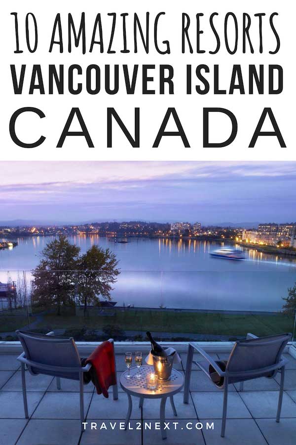 10 Amazing Vancouver Island Resorts 