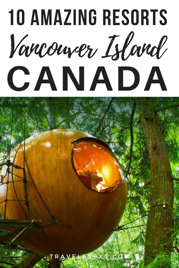 10 Amazing Vancouver Island Resorts