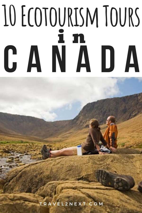 10 ways to experience ecotourism in Canada