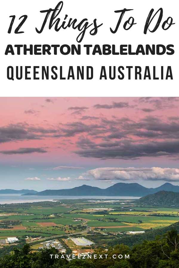 12 things to do on the Atherton Tablelands