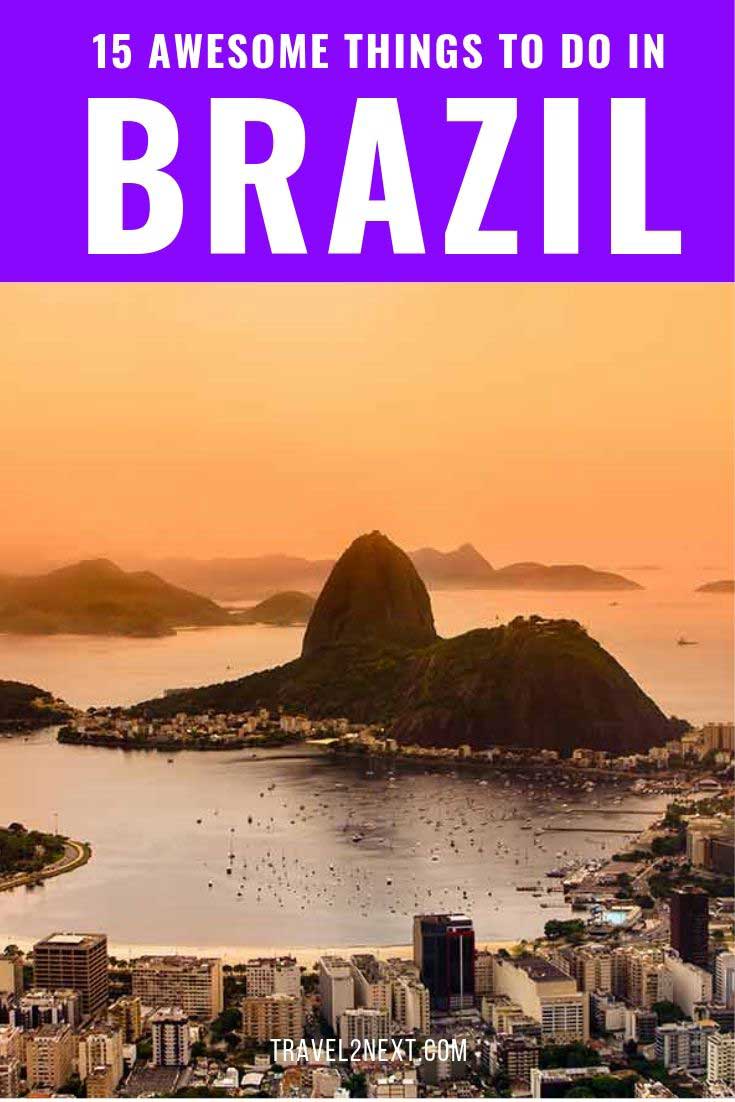 15 Awesome Things To Do In Brazil