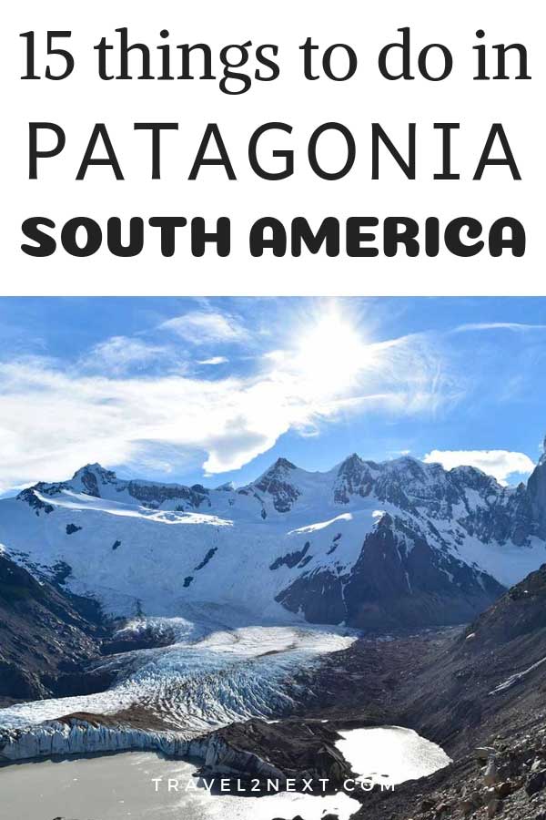 15 things to do in Patagonia