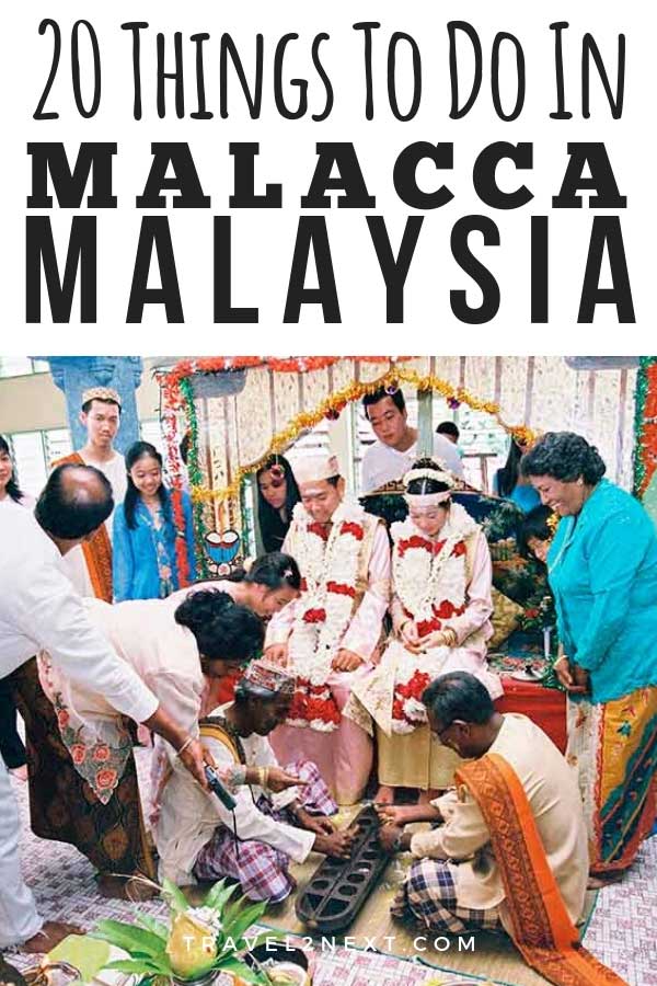 20 Things to do in Malacca
