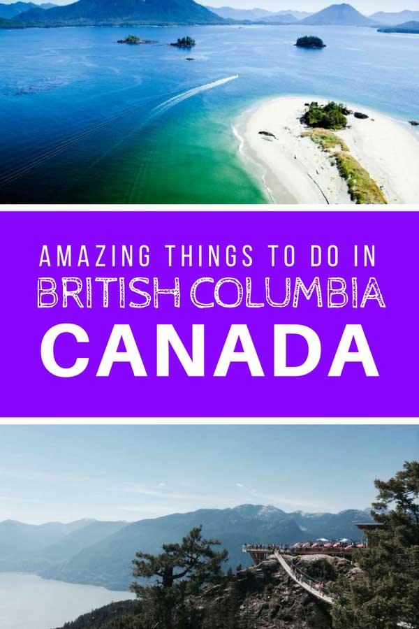 20 amazing things to do in British Columbia