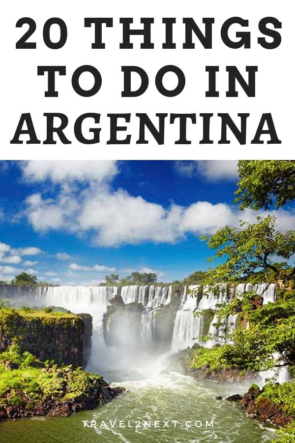 20 things to do in Argentina