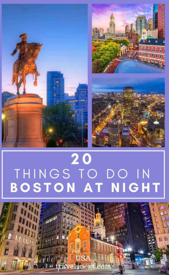 20 Amazing Things To Do in Boston At Night In 2024