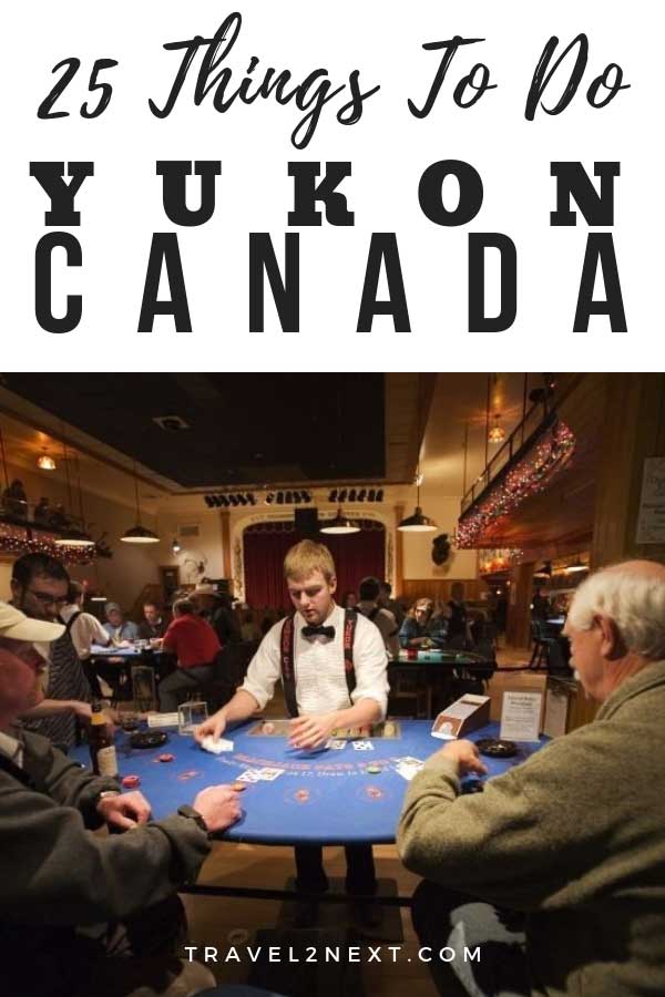 25 Things To Do in Yukon 