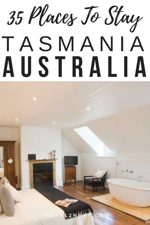 35 Places To Stay In Tasmania