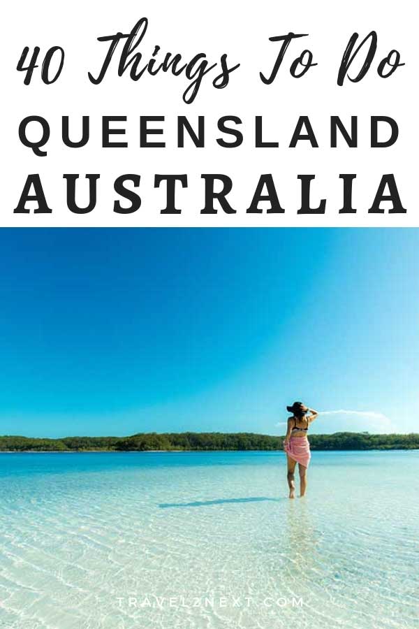 40 things to do in Queensland