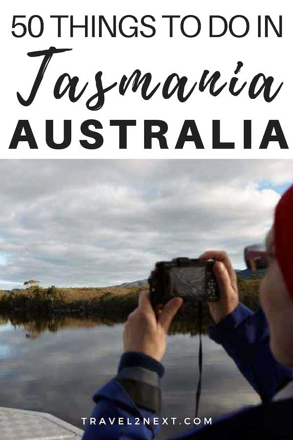 50 Things To Do In Tasmania