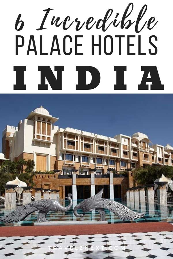 6 Incredible Palace Hotels in India