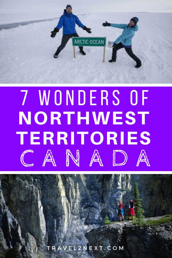 7 Wonders of Northwest Territories, Canada 2