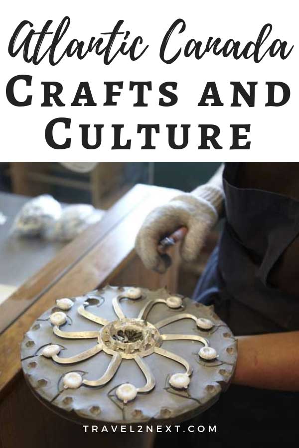 Canadian Maritimes crafts and culture