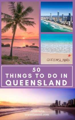 Things To Do in Queensland - 50 Places To Visit in The Sunshine State