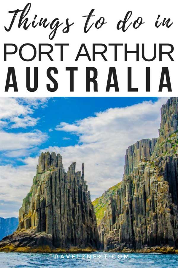 Things to do in Port Arthur and Tasman Peninsula 