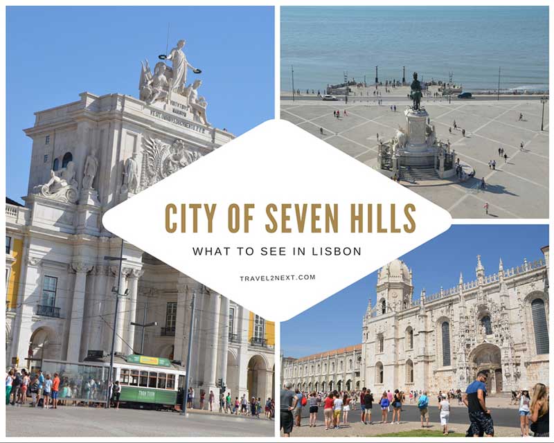 What to see in Lisbon | City of Seven Hills | Travel2next